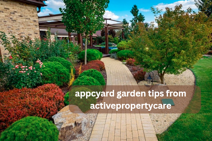appcyard garden tips from activepropertycare