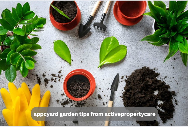 appcyard garden tips from activepropertycare