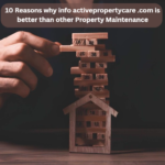 10 Reasons why info activepropertycare .com is better than other Property Maintenance