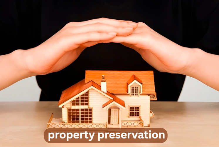property preservation