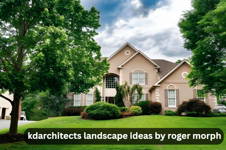 kdarchitects landscape ideas by roger morph